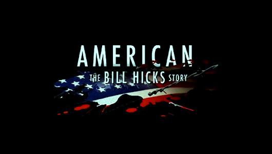 American: The Bill Hicks Story | Giggle Beats