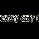 I Don't Get It | Giggle Beats